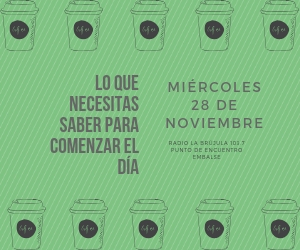 LO QUE NECESITAS SABER PARA COMENZAR EL DÍA
