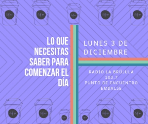 LO QUE NECESITAS SABER PARA COMENZAR EL DÍA
