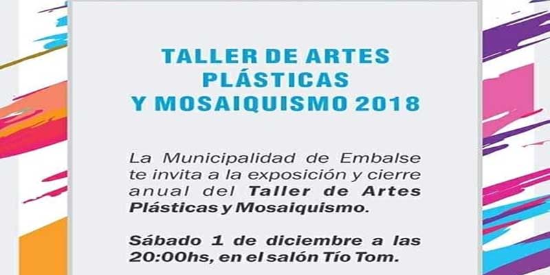 EMBALSE: CIERRE DEL TALLER DE ARTES PLÁSTICAS Y MOSAIQUISMO
